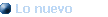 Lo nuevo
